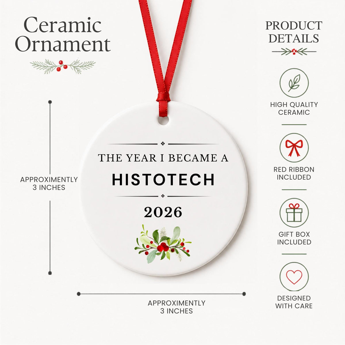 Product details for the Histotech 2026 ceramic ornament reading The Year I Became a Histotech: approximately 3-inch round ceramic ornament, red ribbon and gift box