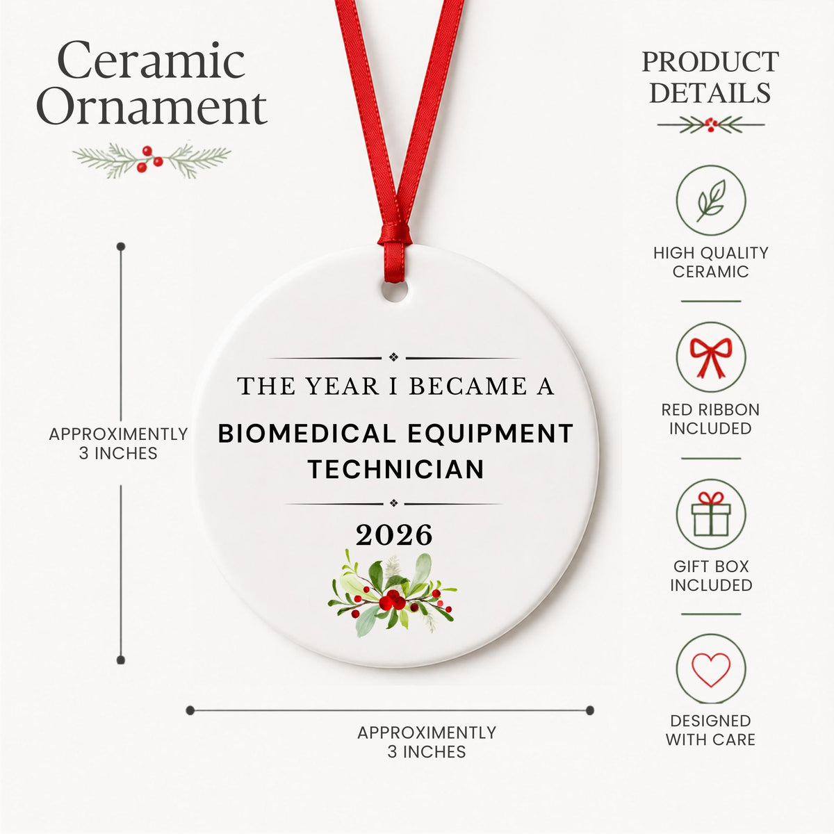 Product details for the Biomedical Equipment Technician 2026 ceramic ornament reading The Year I Became a Biomedical Equipment Technician: approximately 3-inch round ceramic ornament, red ribbon and gift box