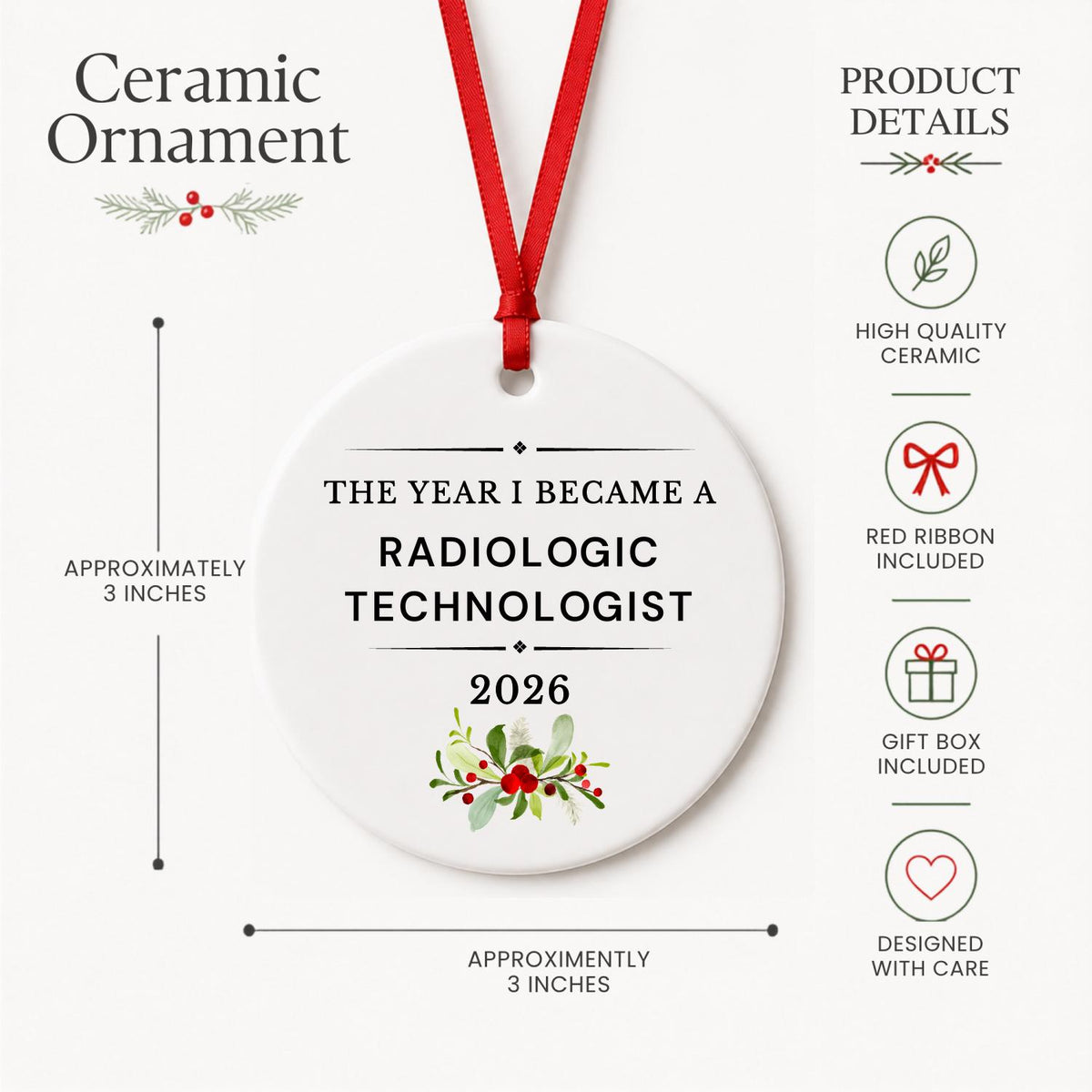 Product details for the Radiologic Technologist 2026 ceramic ornament reading The Year I Became a Radiologic Technologist: approximately 3-inch round ceramic ornament, red ribbon and gift box