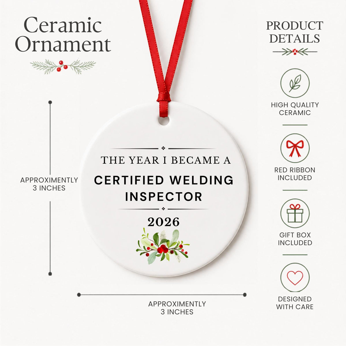 Product details for the Certified Welding Inspector 2026 ceramic ornament reading The Year I Became a Certified Welding Inspector: approximately 3-inch round ceramic ornament, red ribbon and gift box
