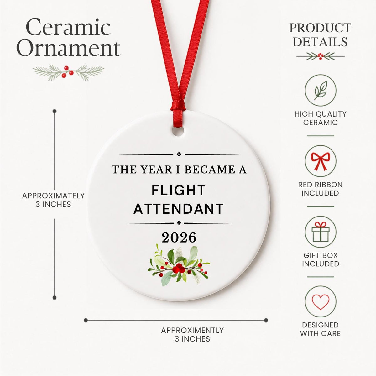 Product details for the Flight Attendant 2026 ceramic ornament reading The Year I Became a Flight Attendant: approximately 3-inch round ceramic ornament, red ribbon and gift box