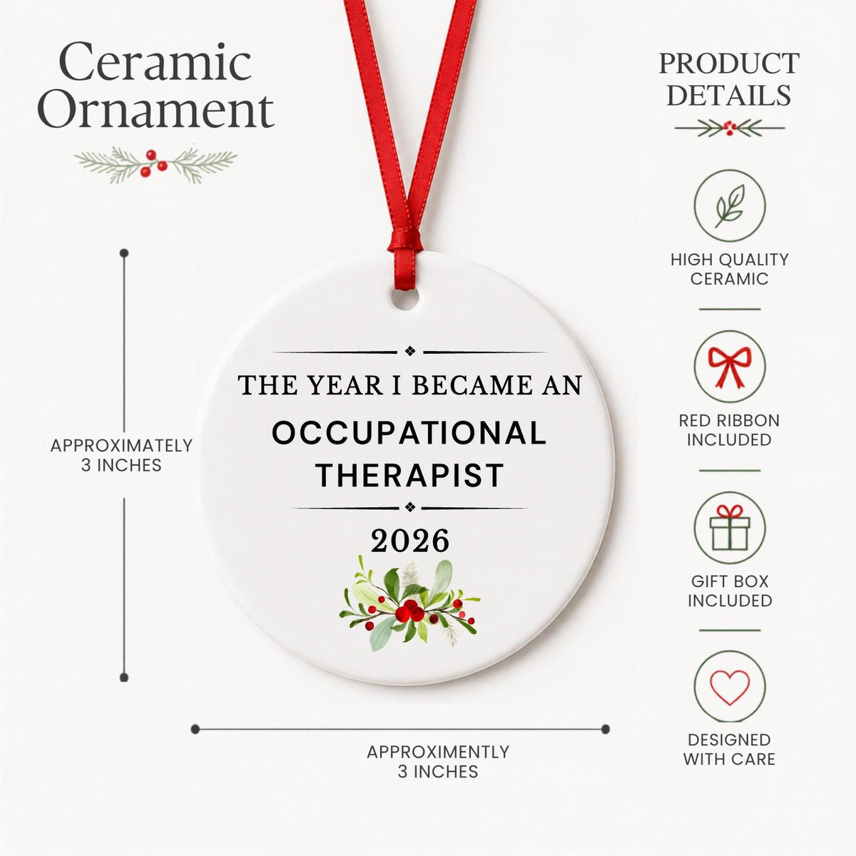 Product details for the Occupational Therapist 2026 ceramic ornament reading The Year I Became an Occupational Therapist: approximately 3-inch round ceramic ornament, red ribbon and gift box