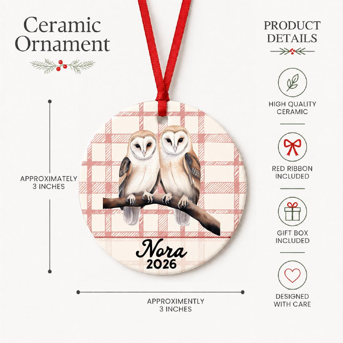 Product details for the personalized barn owl pair ceramic ornament with name and year on red plaid: approximately 3-inch round ceramic ornament, red ribbon and gift box