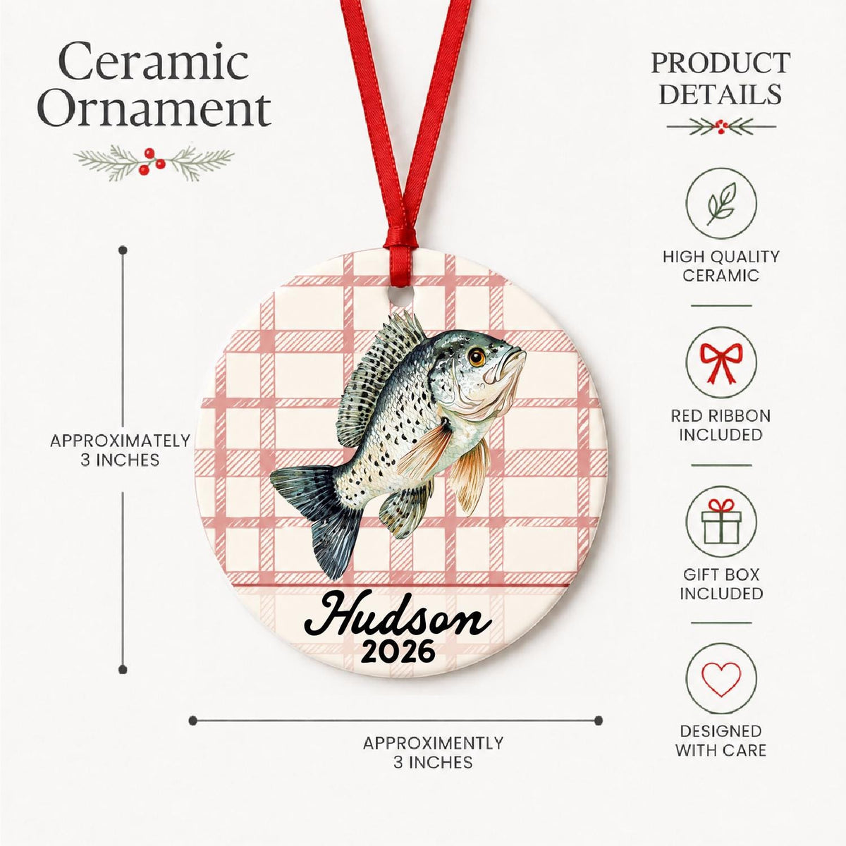 Product details for the personalized crappie ceramic ornament with name and year on red plaid: approximately 3-inch round ceramic ornament, red ribbon and gift box