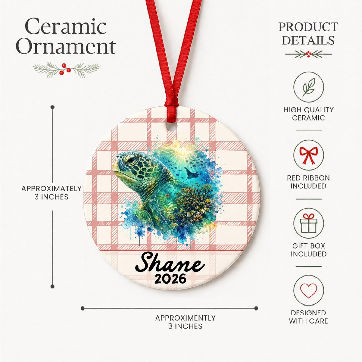 Product details for the personalized green sea turtle ceramic ornament with name and year on red plaid: approximately 3-inch round ceramic ornament, red ribbon and gift box