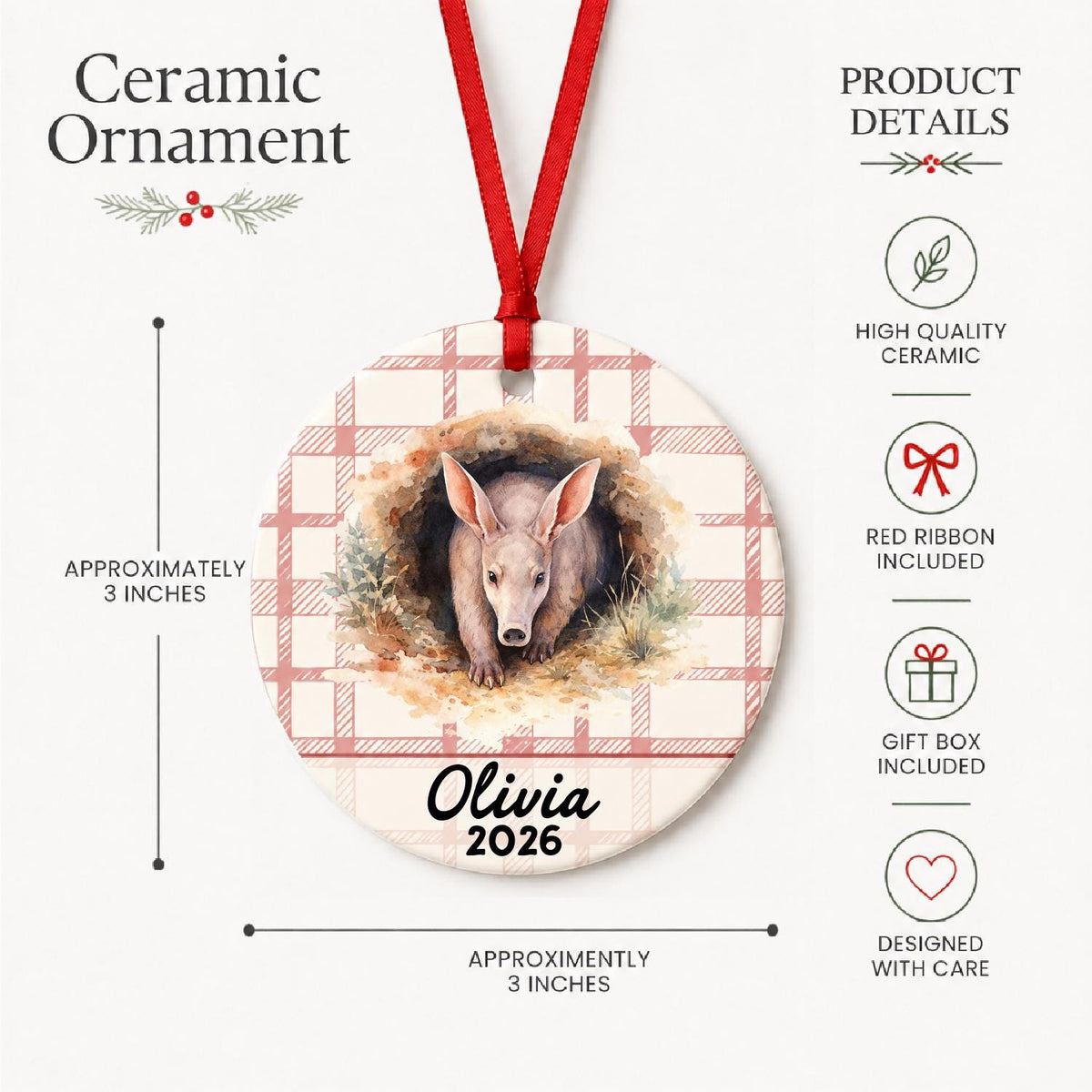 Product details for the personalized aardvark ceramic ornament with name and year on red plaid: approximately 3-inch round ceramic ornament, red ribbon and gift box
