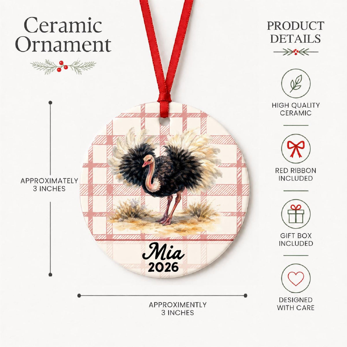 Product details for the personalized ostrich ceramic ornament with name and year on red plaid: approximately 3-inch round ceramic ornament, red ribbon and gift box