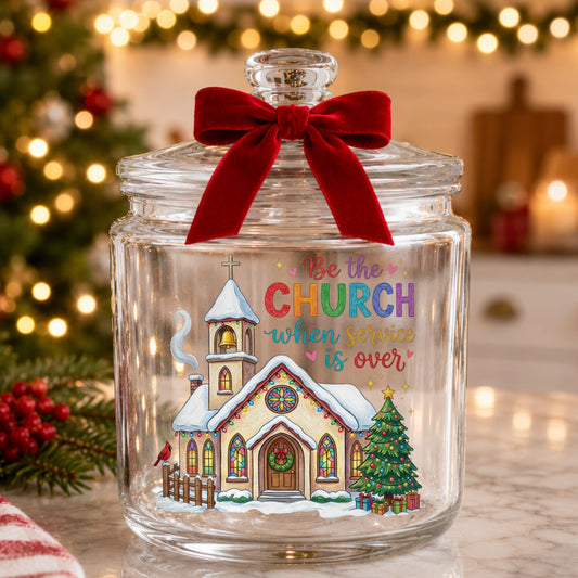 Be The Church Christmas Quote UV DTF sticker applied to a glass candy jar tied with a red bow