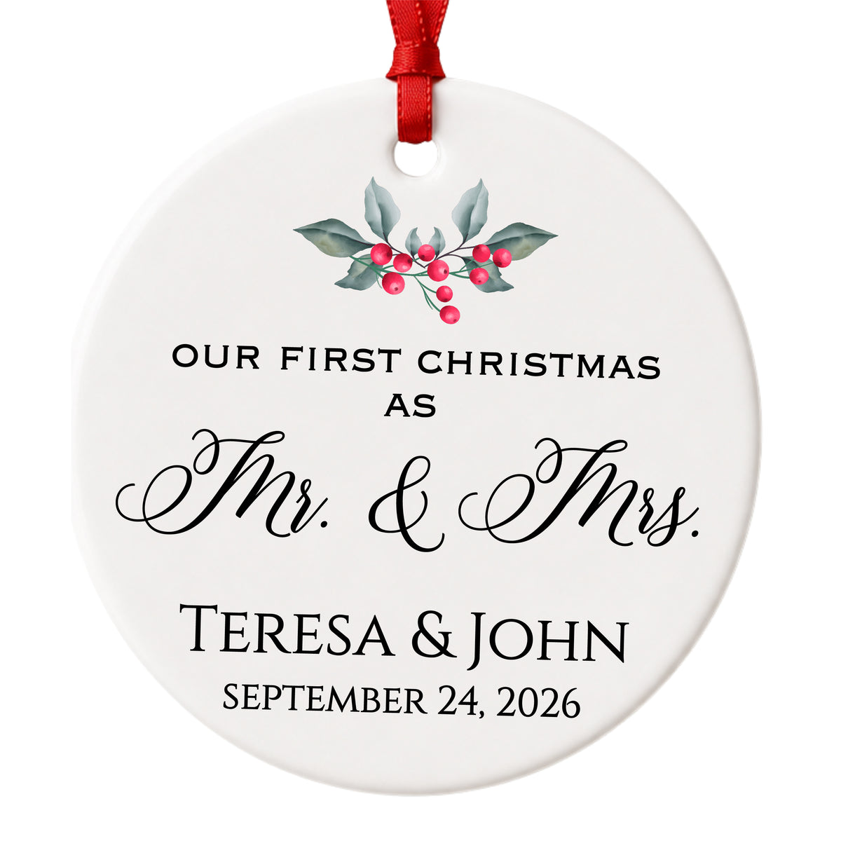 Personalized first Christmas as Mr. and Mrs. ornament with holly, couple names and wedding date, isolated close-up of the ornament design