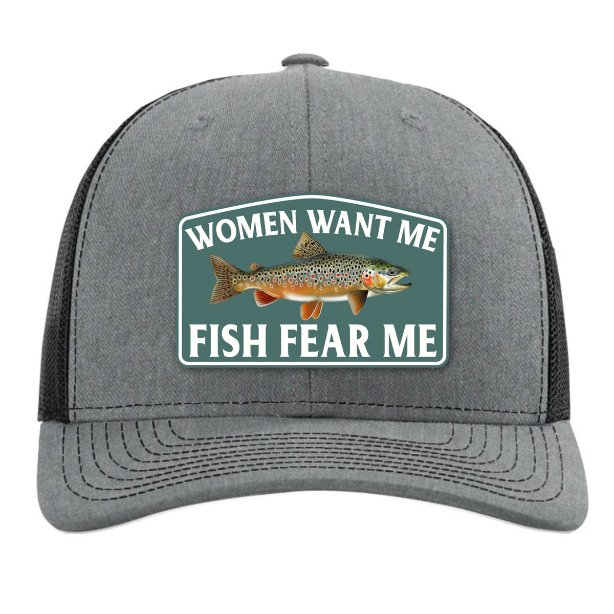 Front view of Women Want Me Fish Fear Me trout fishing Richardson 112 trucker hat