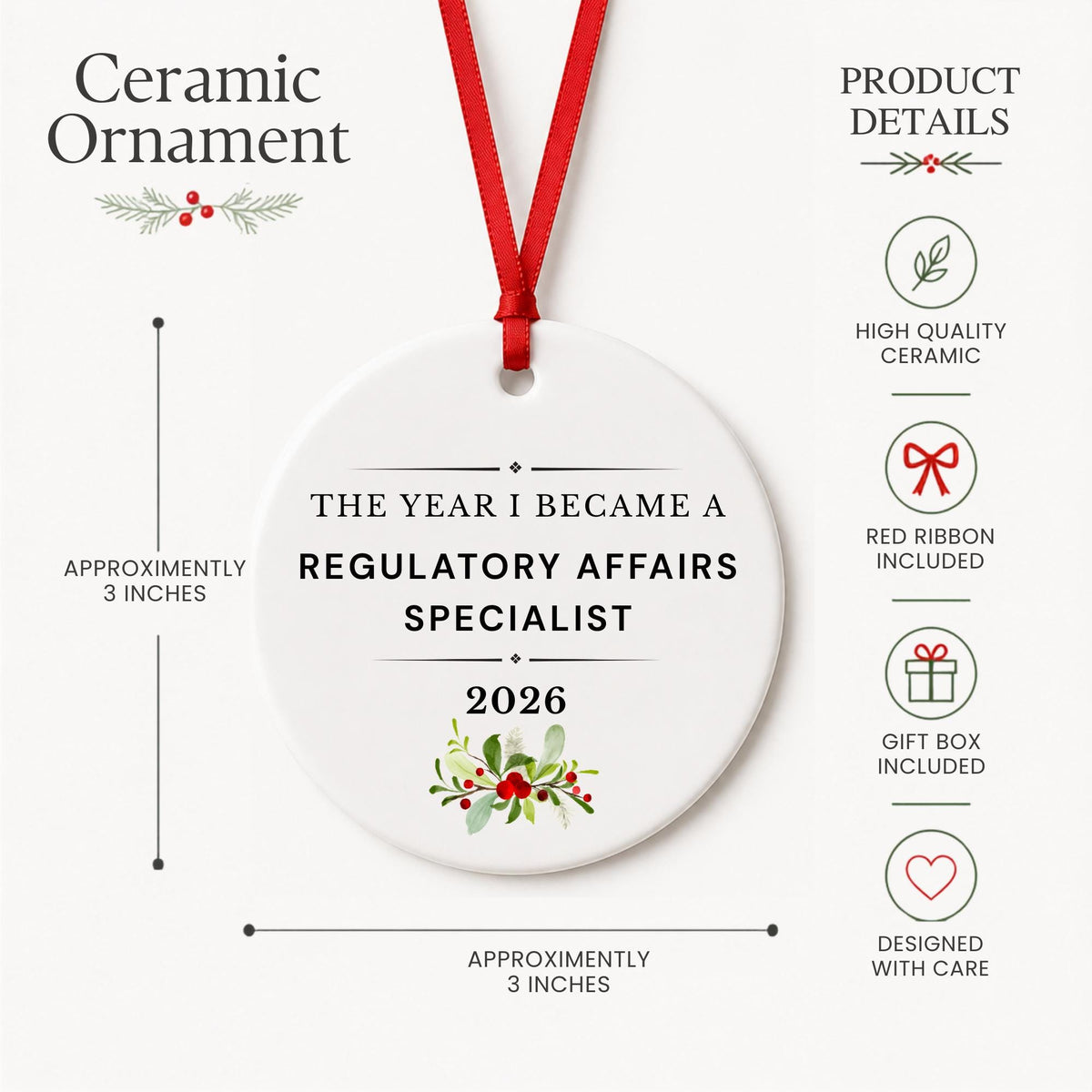 Product details for the Regulatory Affairs Specialist 2026 ceramic ornament reading The Year I Became a Regulatory Affairs Specialist: approximately 3-inch round ceramic ornament, red ribbon and gift box