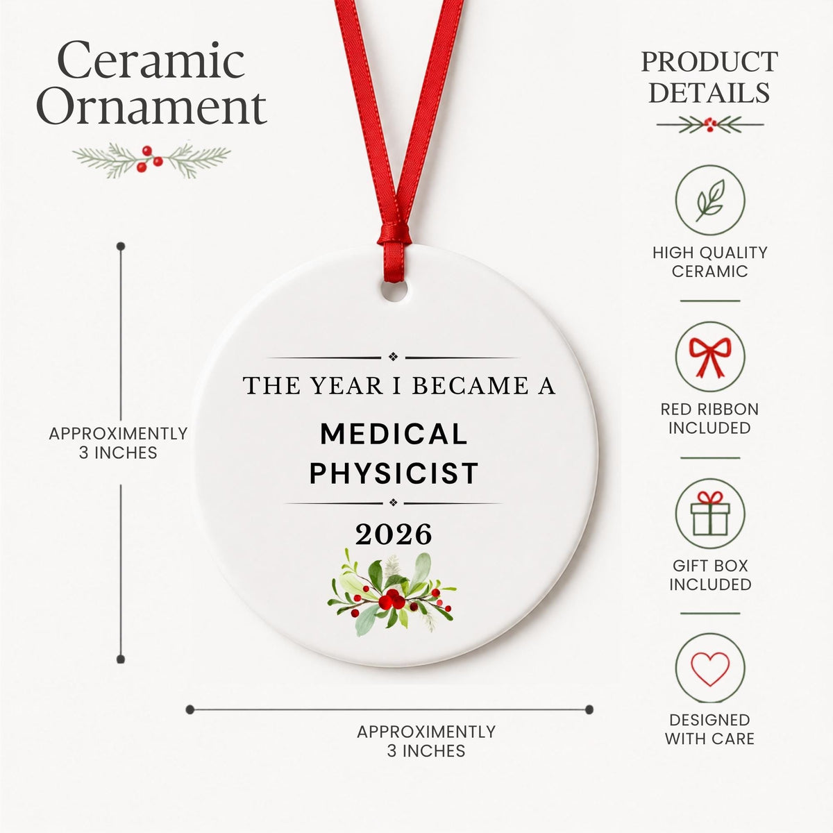 Product details for the Medical Physicist 2026 ceramic ornament reading The Year I Became a Medical Physicist: approximately 3-inch round ceramic ornament, red ribbon and gift box