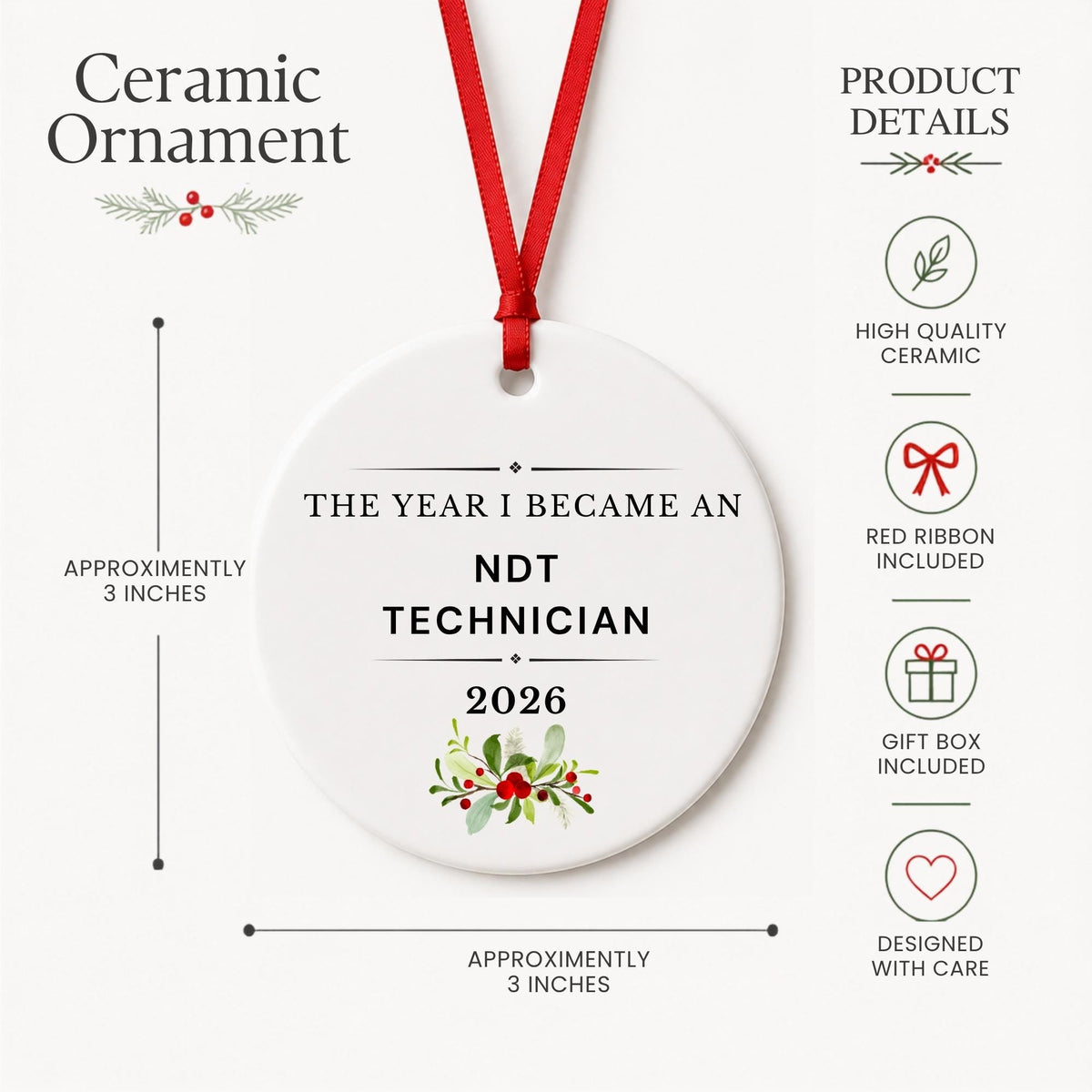 Product details for the NDT Technician 2026 ceramic ornament reading The Year I Became an NDT Technician: approximately 3-inch round ceramic ornament, red ribbon and gift box