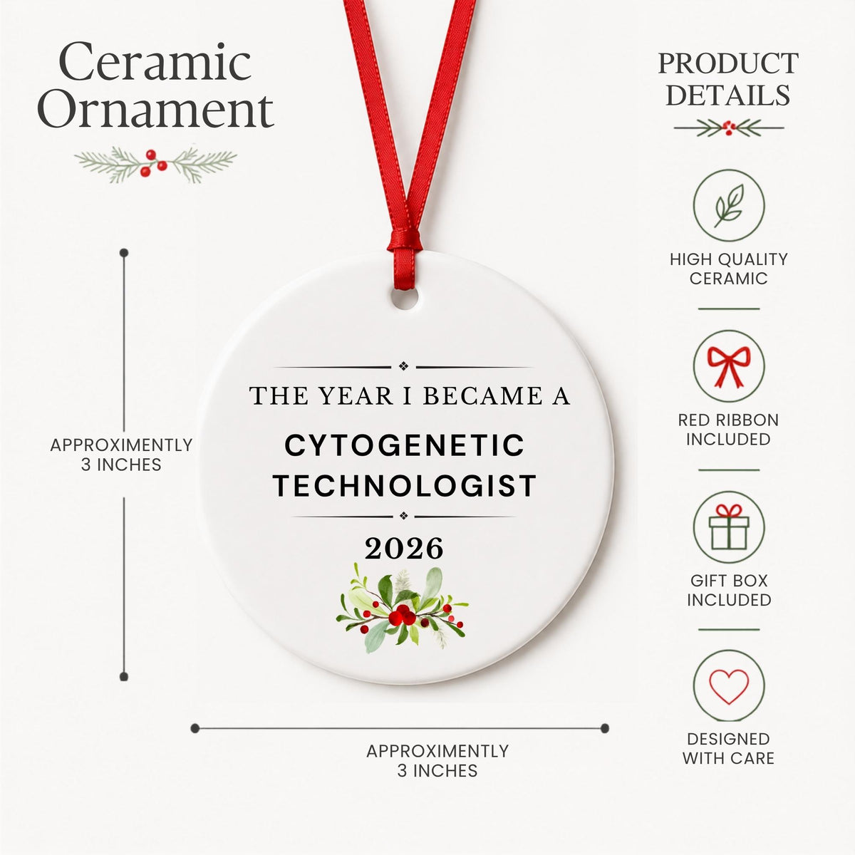 Product details for the Cytogenetic Technologist 2026 ceramic ornament reading The Year I Became a Cytogenetic Technologist: approximately 3-inch round ceramic ornament, red ribbon and gift box