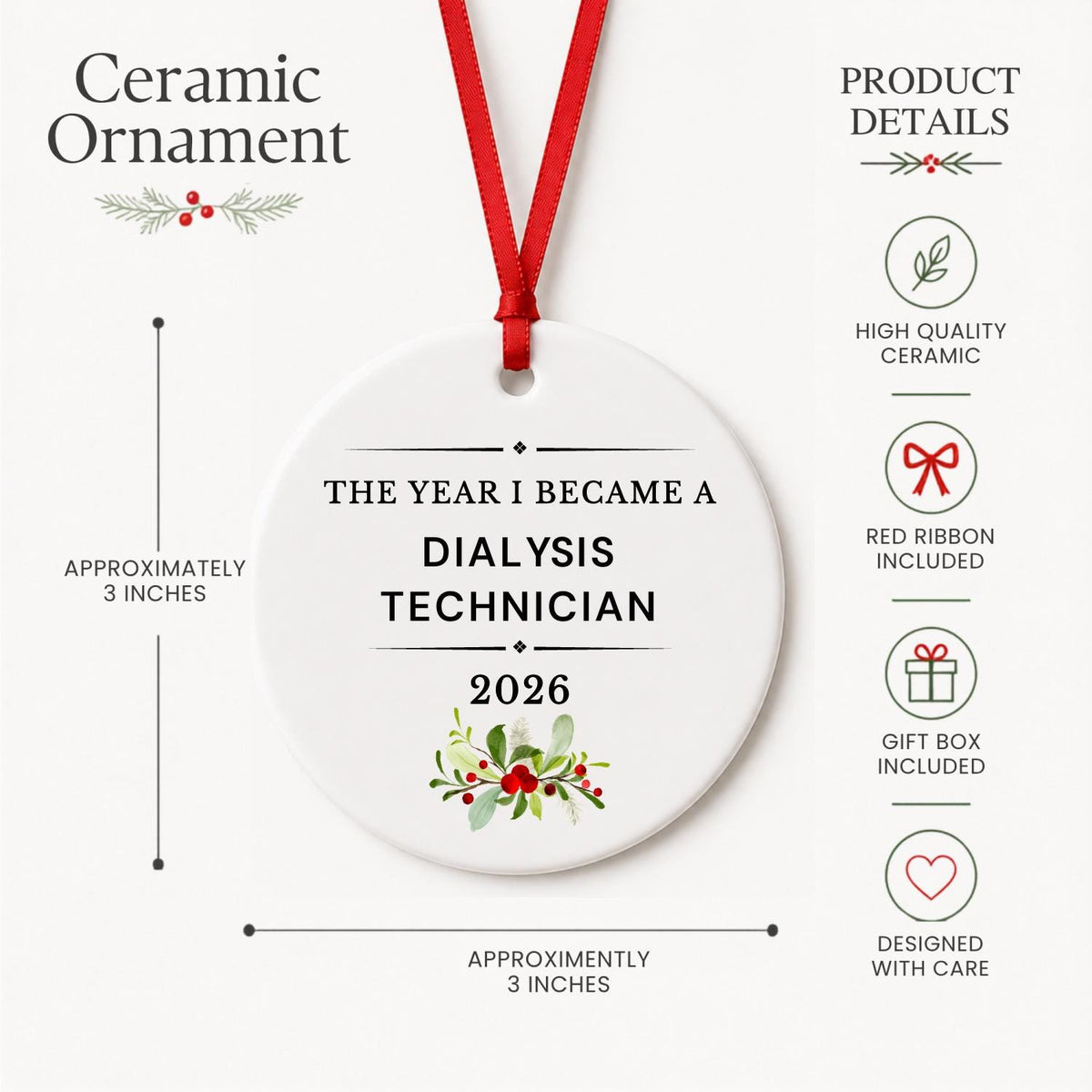 Product details for the Dialysis Technician 2026 ceramic ornament reading The Year I Became a Dialysis Technician: approximately 3-inch round ceramic ornament, red ribbon and gift box