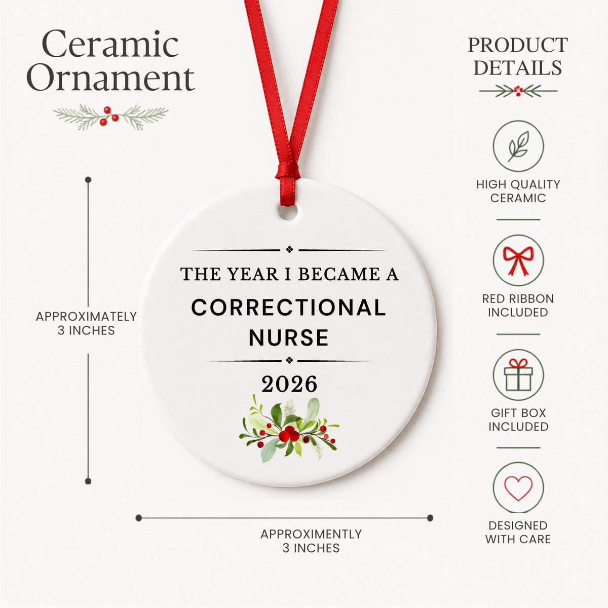 Product details for the Correctional Nurse 2026 ceramic ornament reading The Year I Became a Correctional Nurse: approximately 3-inch round ceramic ornament, red ribbon and gift box