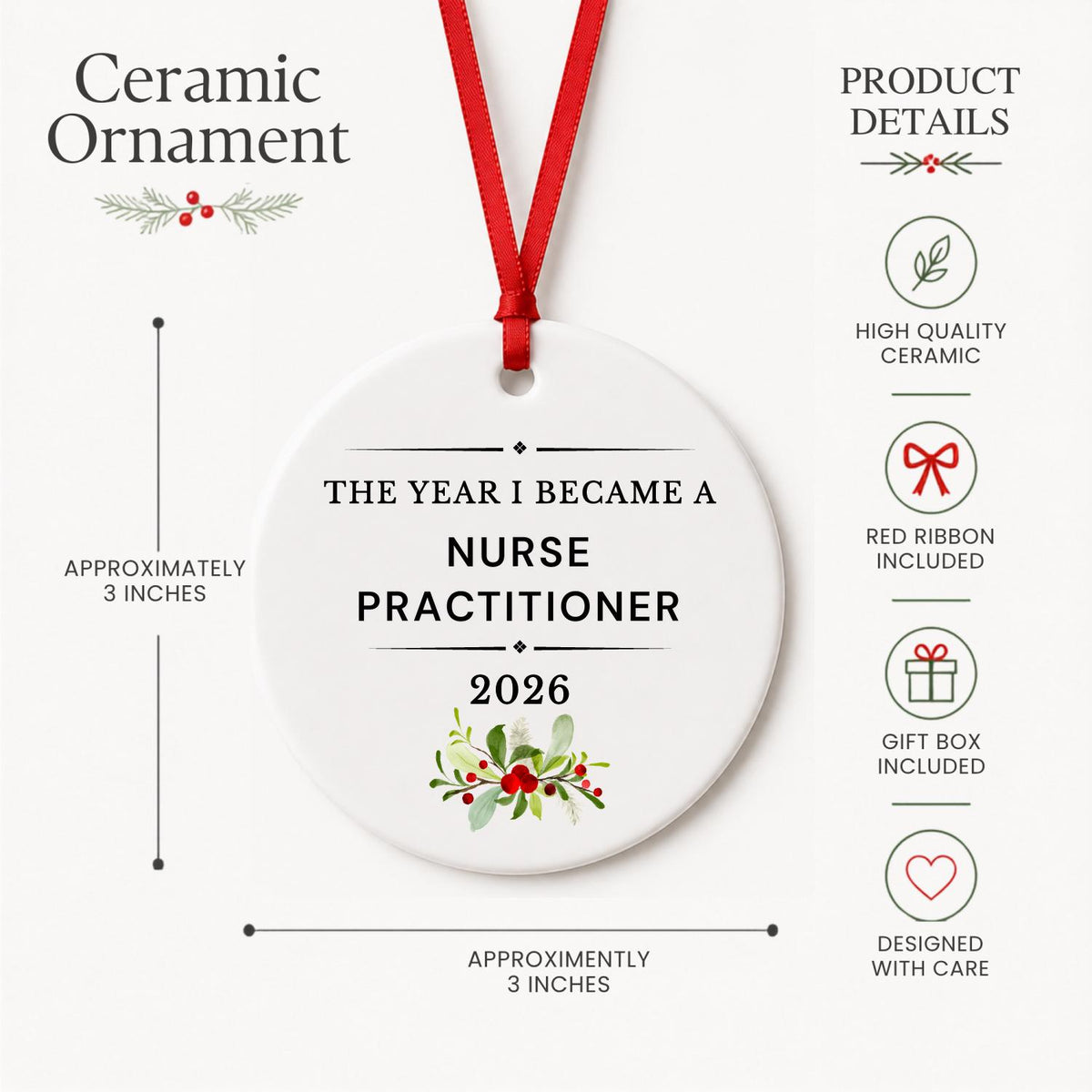 Product details for the Nurse Practitioner 2026 ceramic ornament reading The Year I Became a Nurse Practitioner: approximately 3-inch round ceramic ornament, red ribbon and gift box