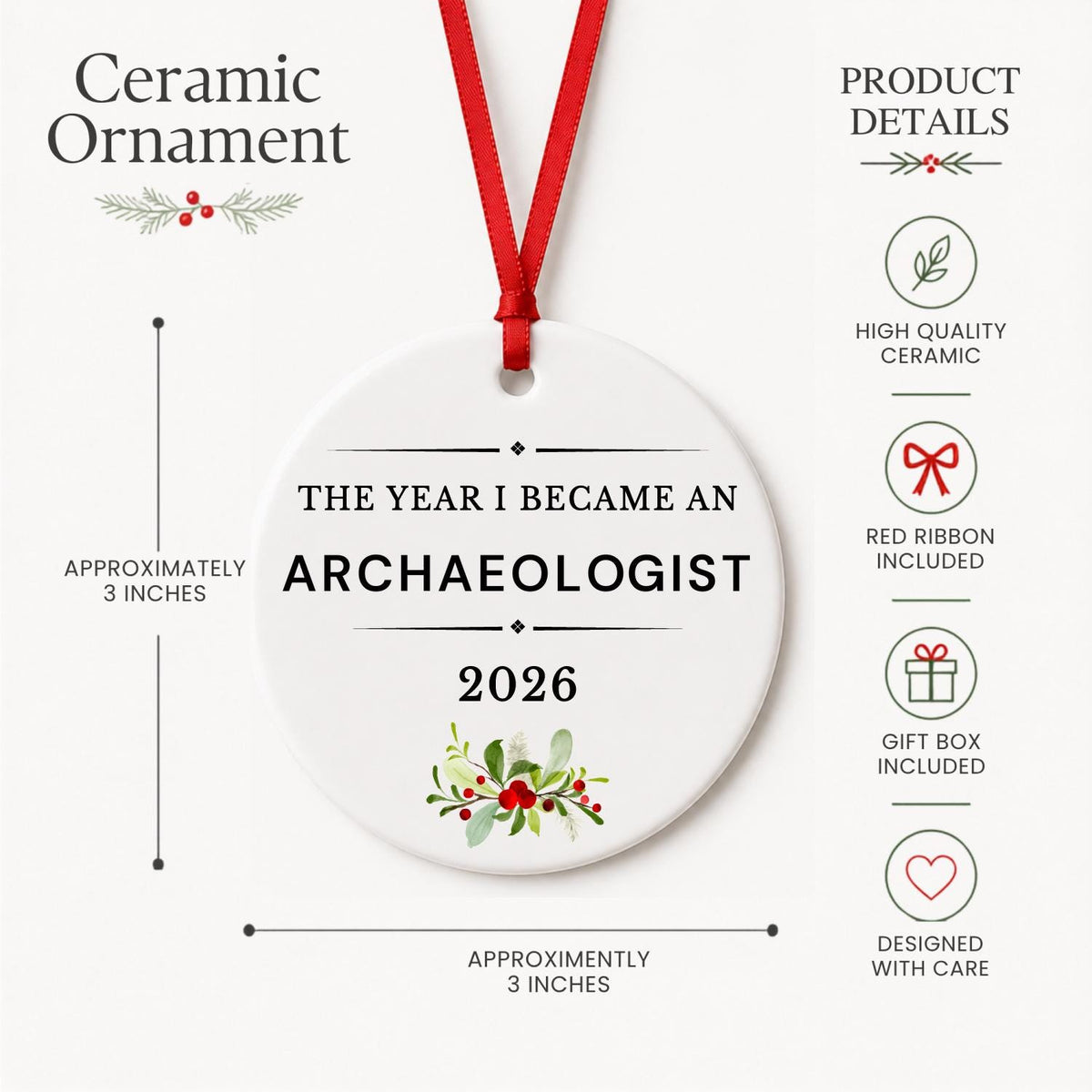 Product details for the Archaeologist 2026 ceramic ornament reading The Year I Became an Archaeologist: approximately 3-inch round ceramic ornament, red ribbon and gift box