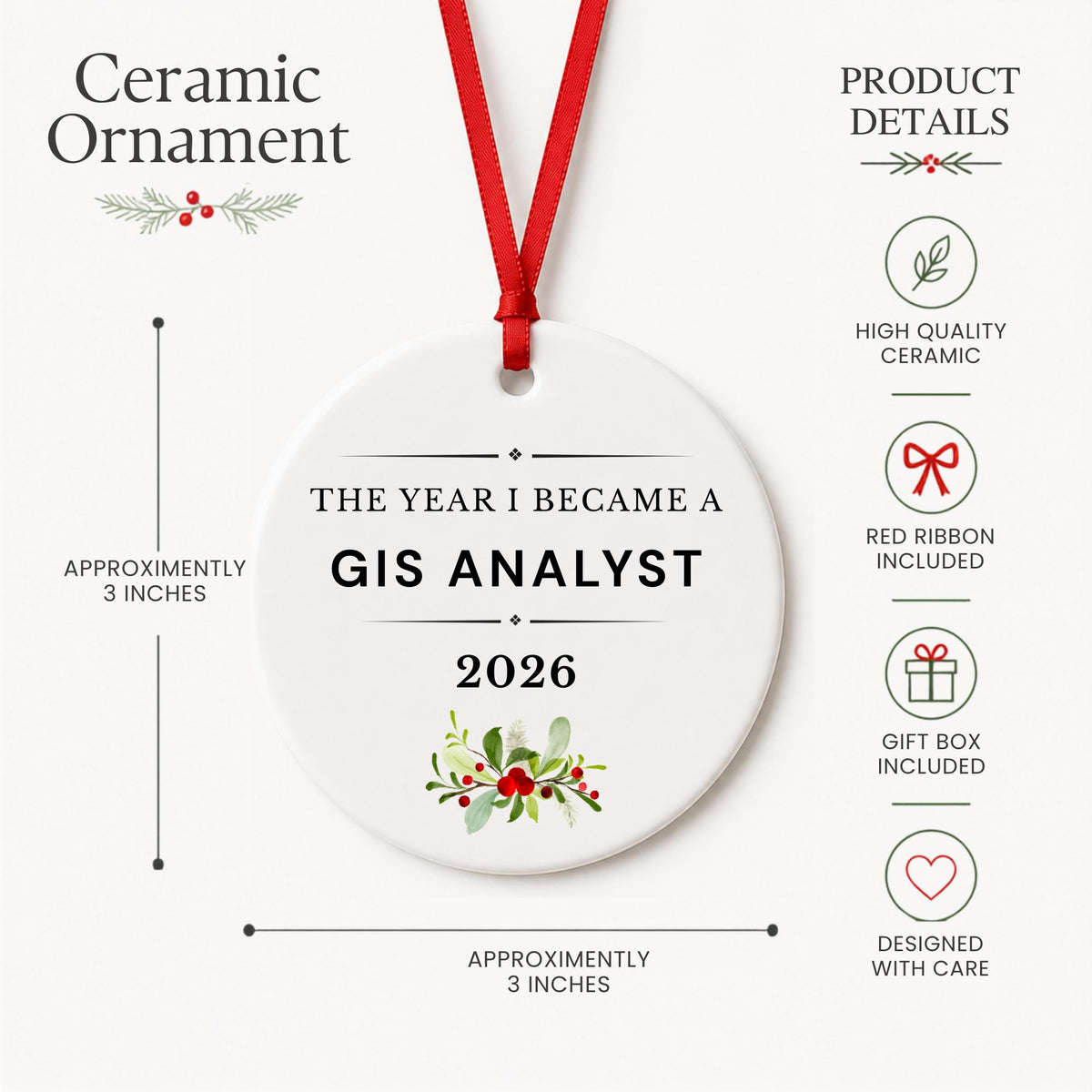 Product details for the GIS Analyst 2026 ceramic ornament reading The Year I Became a GIS Analyst: approximately 3-inch round ceramic ornament, red ribbon and gift box