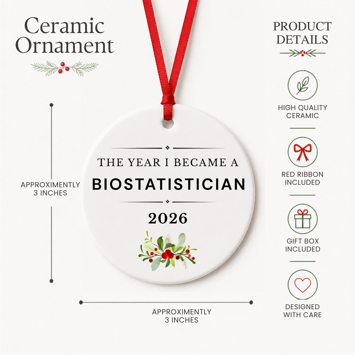 Product details for the Biostatistician 2026 ceramic ornament reading The Year I Became a Biostatistician: approximately 3-inch round ceramic ornament, red ribbon and gift box