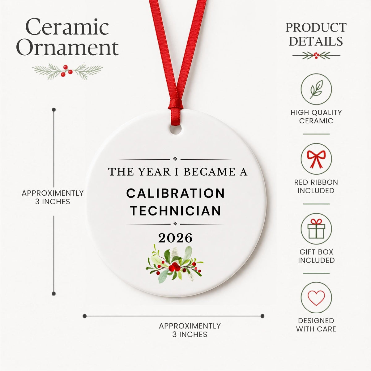 Product details for the Calibration Technician 2026 ceramic ornament reading The Year I Became a Calibration Technician: approximately 3-inch round ceramic ornament, red ribbon and gift box