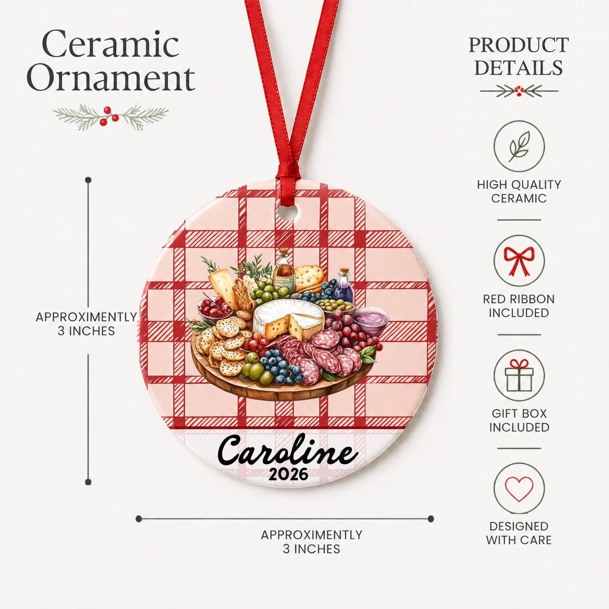 Product details for the personalized charcuterie board ceramic ornament with name and year on red plaid: approximately 3-inch round ceramic ornament, red ribbon and gift box
