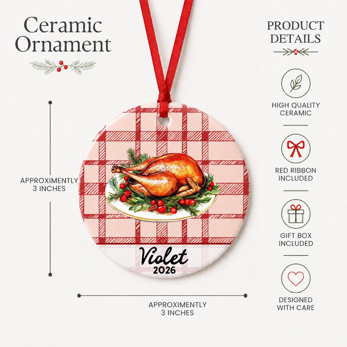 Product details for the personalized roast turkey ceramic ornament with name and year on red plaid: approximately 3-inch round ceramic ornament, red ribbon and gift box
