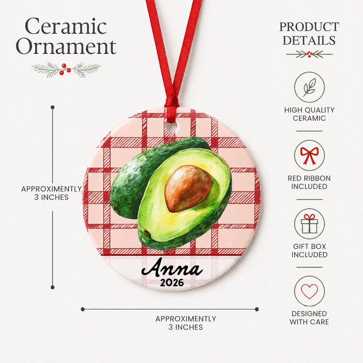 Product details for the personalized avocado ceramic ornament with name and year on red plaid: approximately 3-inch round ceramic ornament, red ribbon and gift box