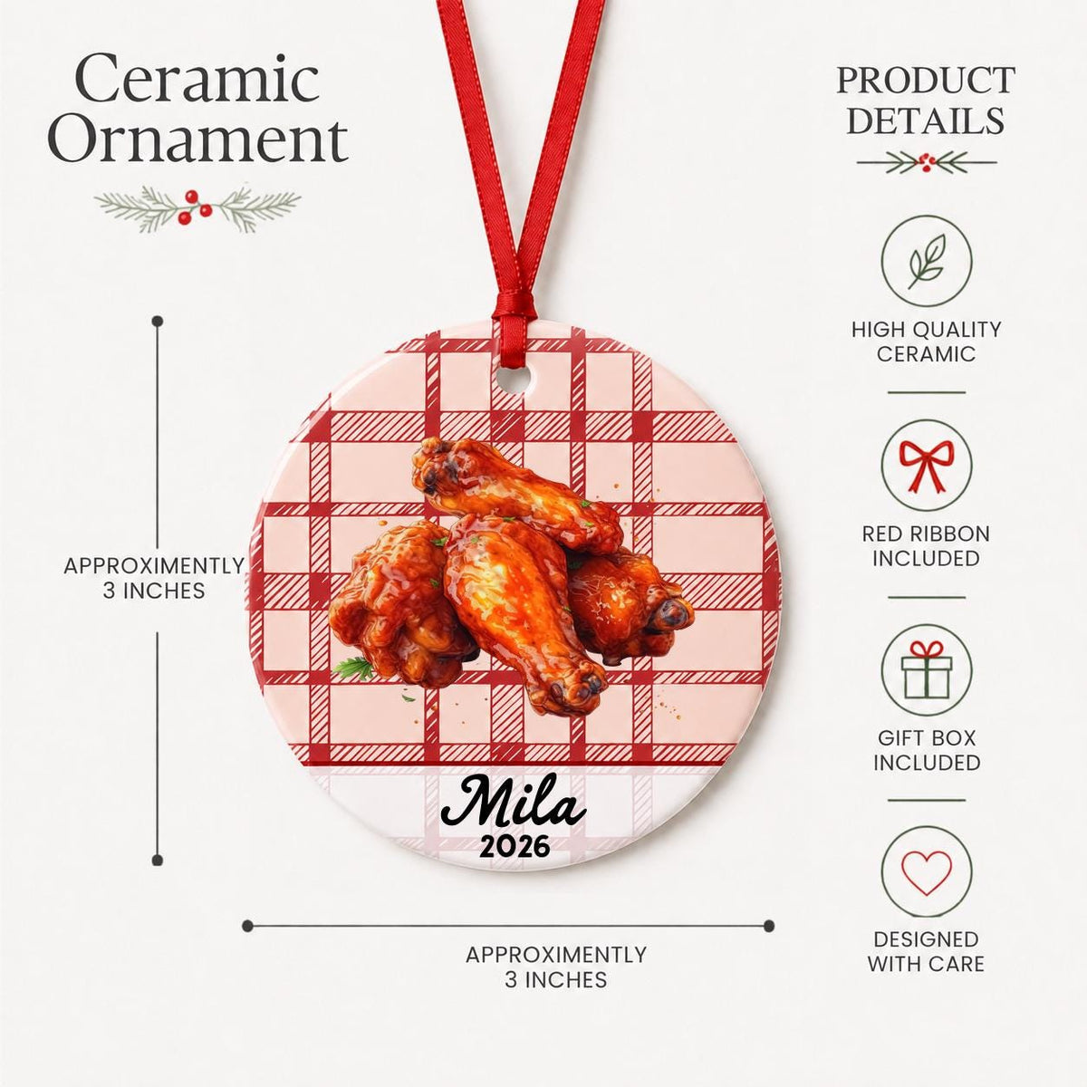 Product details for the personalized buffalo wings ceramic ornament with name and year on red plaid: approximately 3-inch round ceramic ornament, red ribbon and gift box