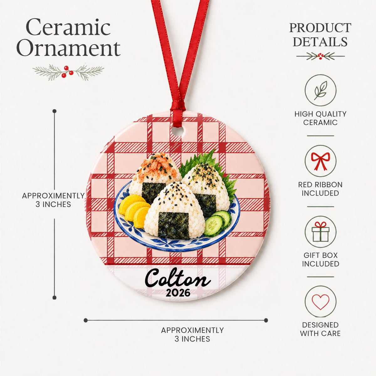 Product details for the personalized onigiri ceramic ornament with name and year on red plaid: approximately 3-inch round ceramic ornament, red ribbon and gift box
