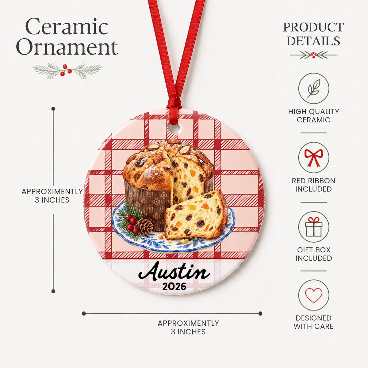 Product details for the personalized panettone ceramic ornament with name and year on red plaid: approximately 3-inch round ceramic ornament, red ribbon and gift box