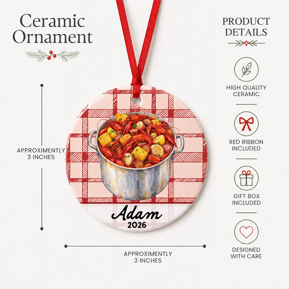 Product details for the personalized crawfish boil ceramic ornament with name and year on red plaid: approximately 3-inch round ceramic ornament, red ribbon and gift box