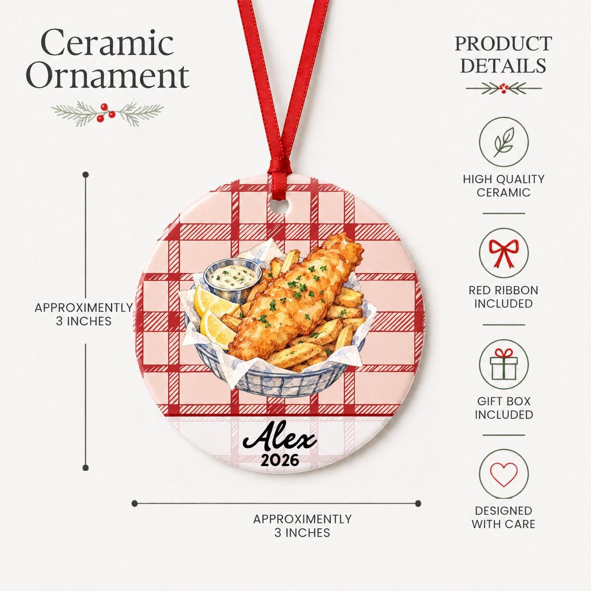 Product details for the personalized fish and chips ceramic ornament with name and year on red plaid: approximately 3-inch round ceramic ornament, red ribbon and gift box