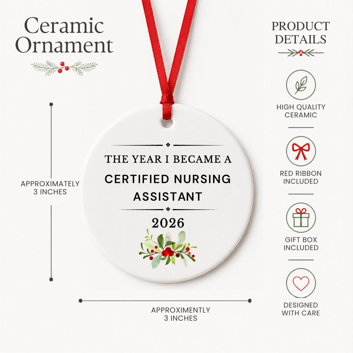 Product details for the Certified Nursing Assistant 2026 ceramic ornament reading The Year I Became a Certified Nursing Assistant: approximately 3-inch round ceramic ornament, red ribbon and gift box