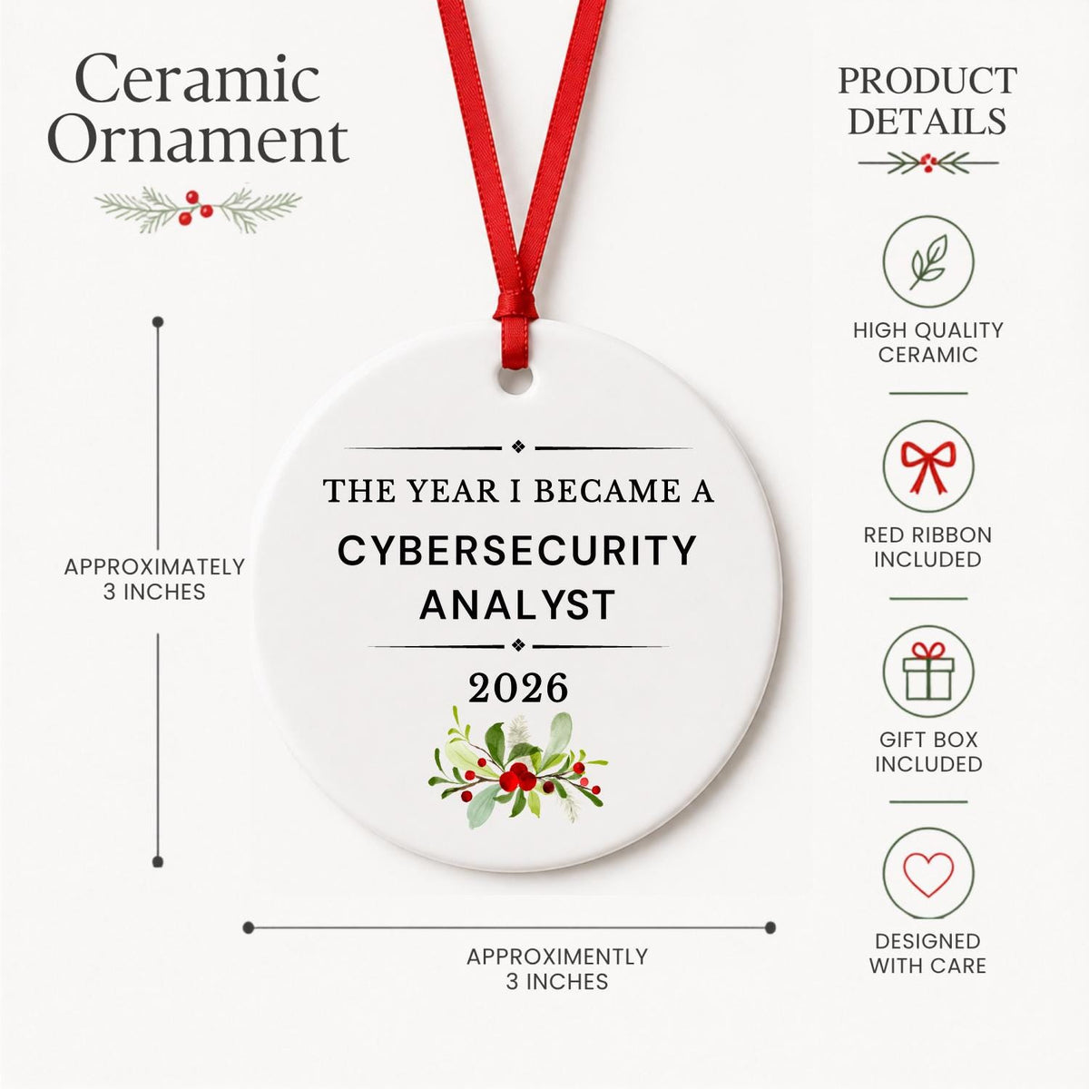 Product details for the Cybersecurity Analyst 2026 ceramic ornament reading The Year I Became a Cybersecurity Analyst: approximately 3-inch round ceramic ornament, red ribbon and gift box