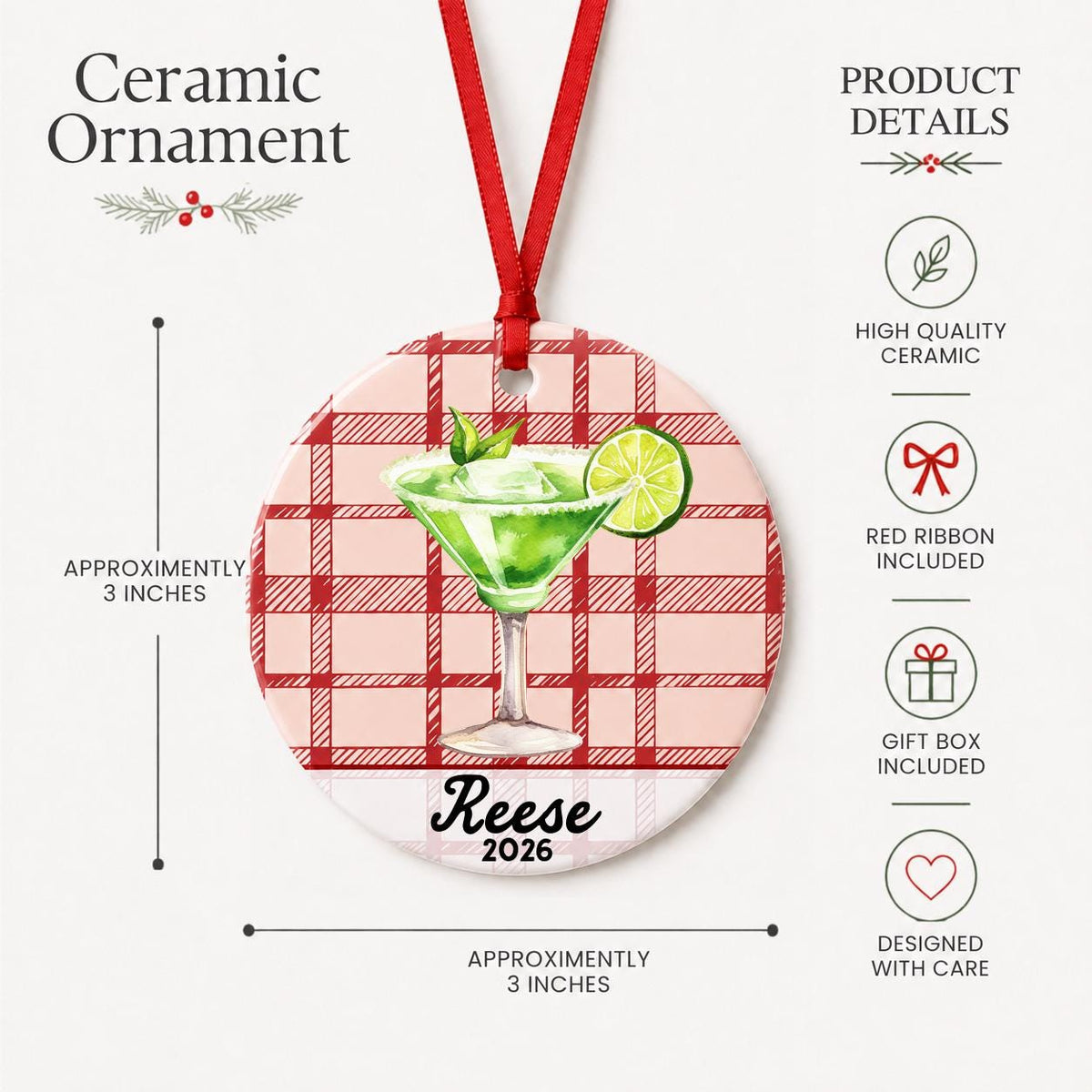 Product details for the personalized margarita ceramic ornament with name and year on red plaid: approximately 3-inch round ceramic ornament, red ribbon and gift box