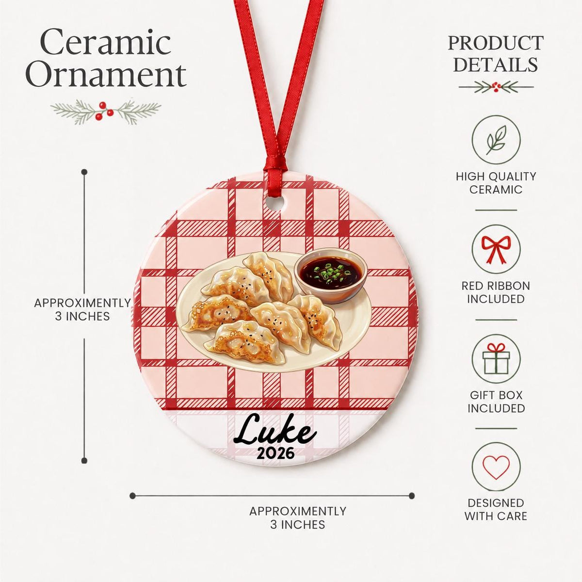Product details for the personalized potsticker ceramic ornament with name and year on red plaid: approximately 3-inch round ceramic ornament, red ribbon and gift box