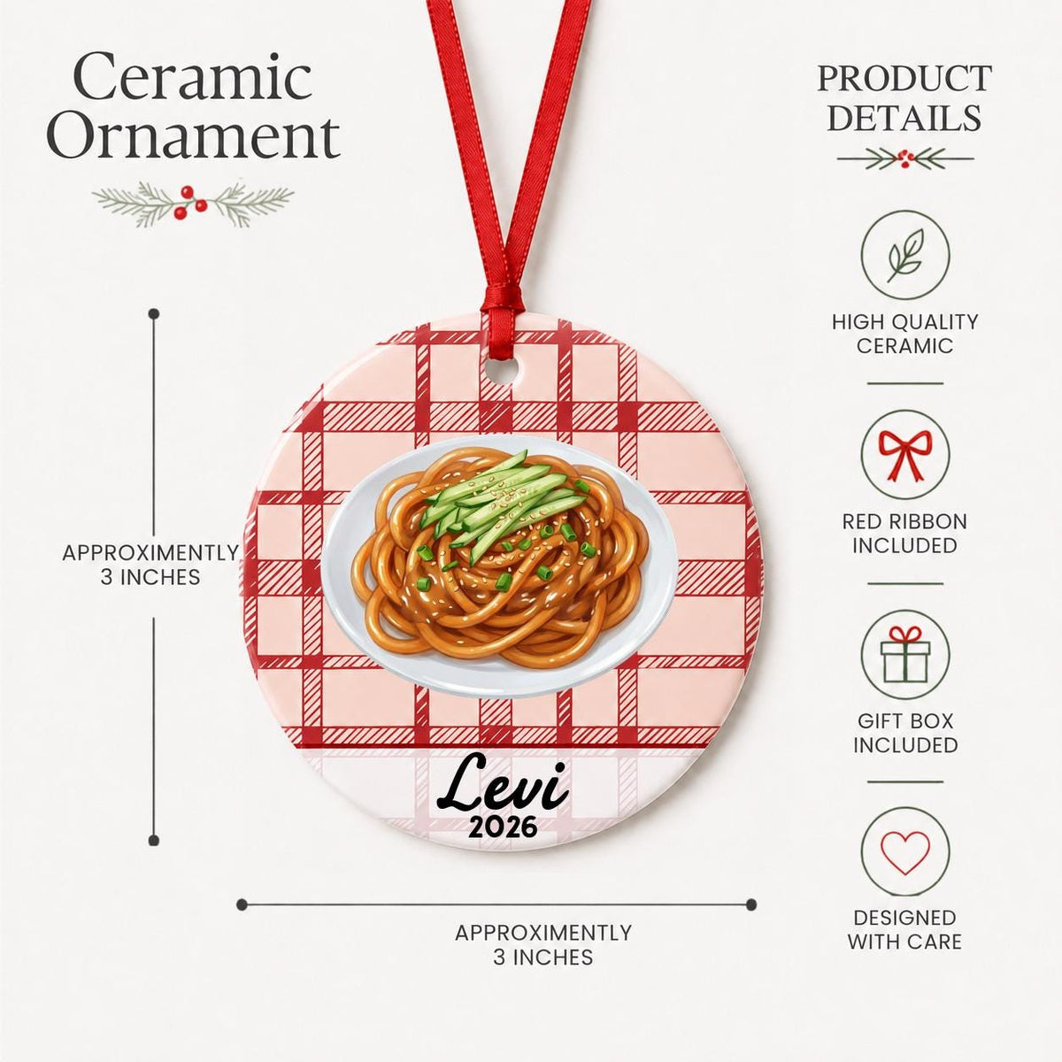 Product details for the personalized sesame noodles ceramic ornament with name and year on red plaid: approximately 3-inch round ceramic ornament, red ribbon and gift box