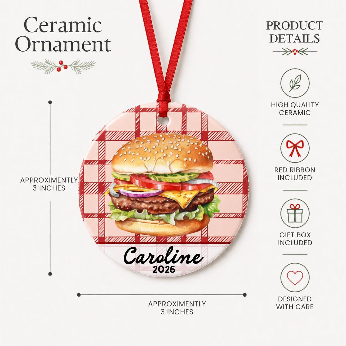 Product details for the personalized cheeseburger ceramic ornament with name and year on red plaid: approximately 3-inch round ceramic ornament, red ribbon and gift box