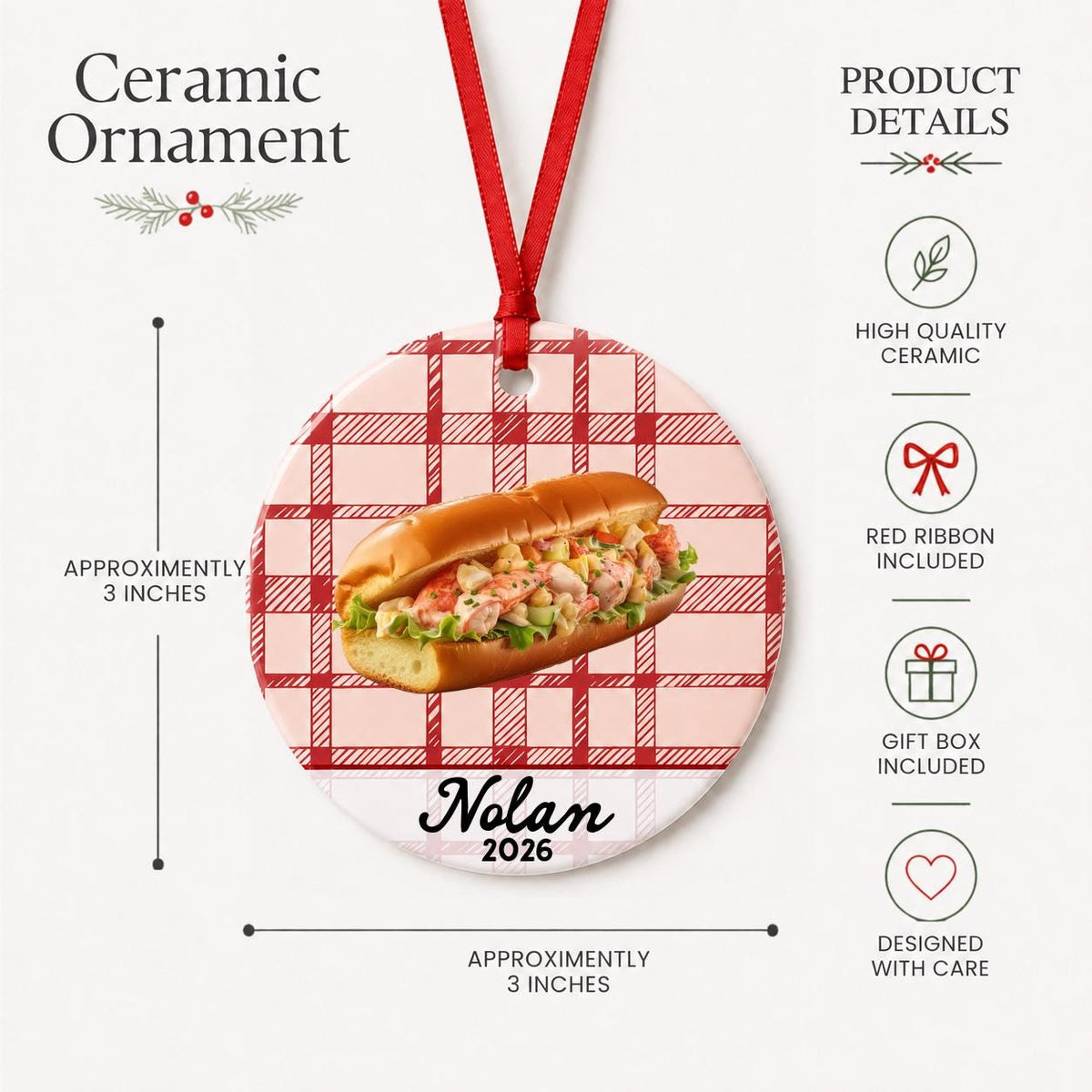 Product details for the personalized lobster roll ceramic ornament with name and year on red plaid: approximately 3-inch round ceramic ornament, red ribbon and gift box