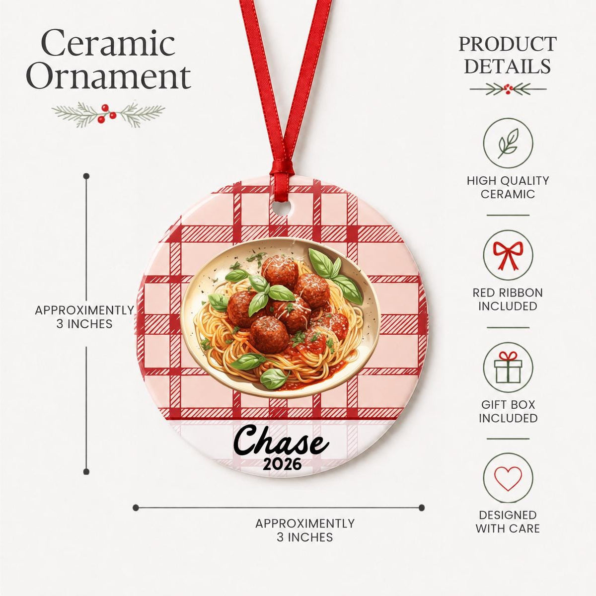 Product details for the personalized spaghetti and meatballs ceramic ornament with name and year on red plaid: approximately 3-inch round ceramic ornament, red ribbon and gift box