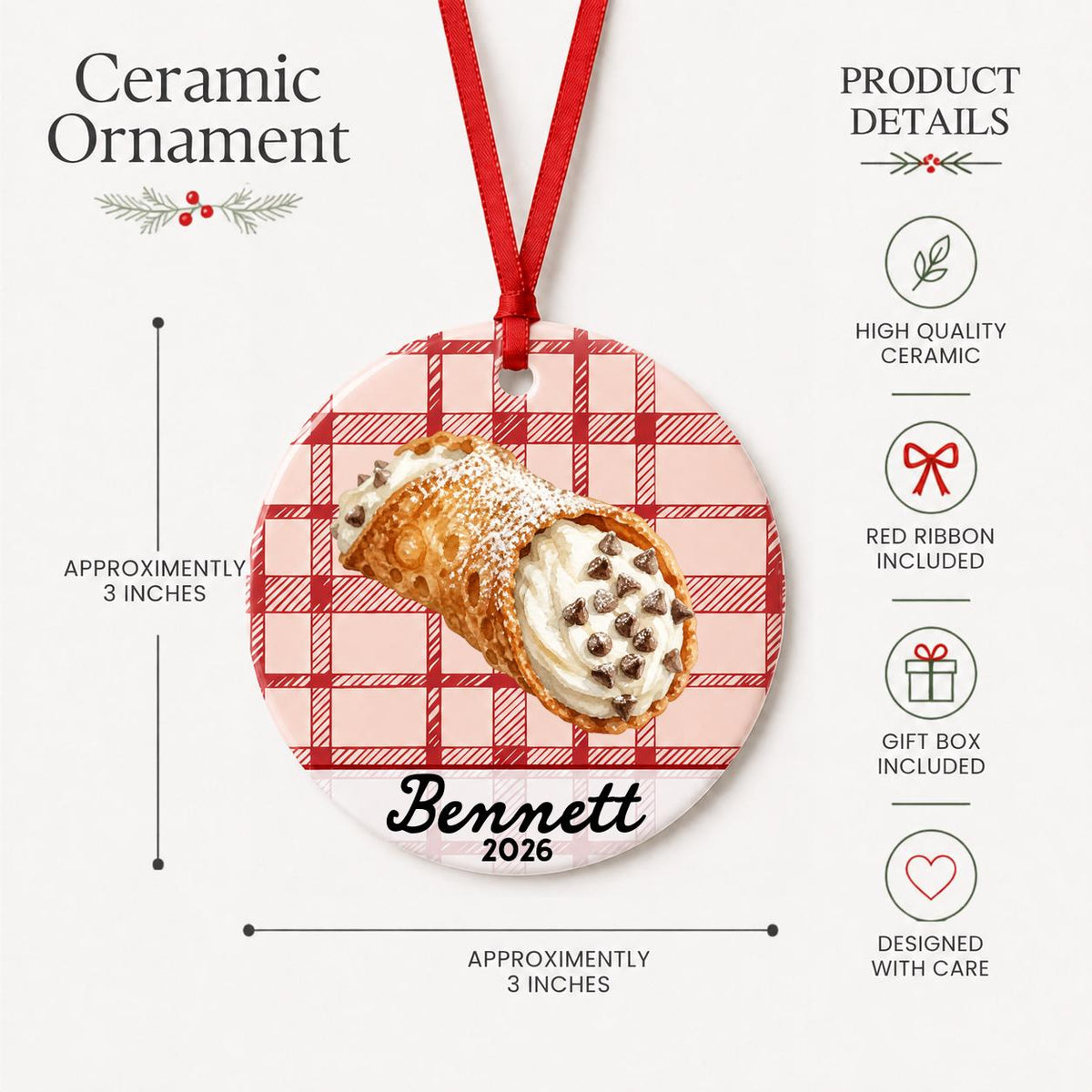 Product details for the personalized cannoli ceramic ornament with name and year on red plaid: approximately 3-inch round ceramic ornament, red ribbon and gift box