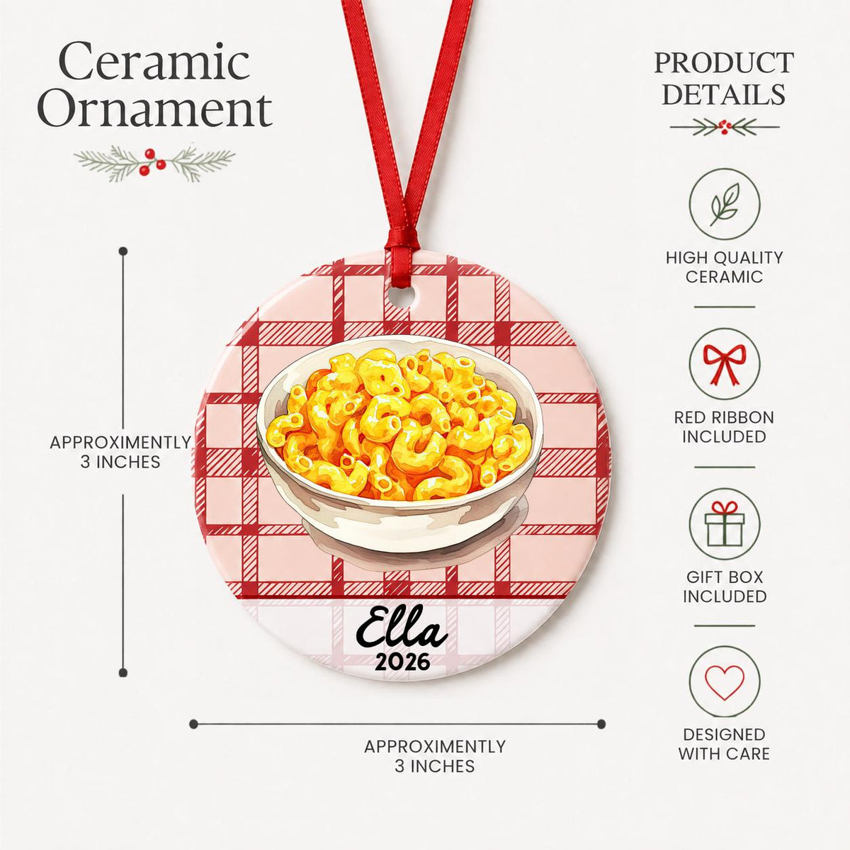 Product details for the personalized mac and cheese ceramic ornament with name and year on red plaid: approximately 3-inch round ceramic ornament, red ribbon and gift box