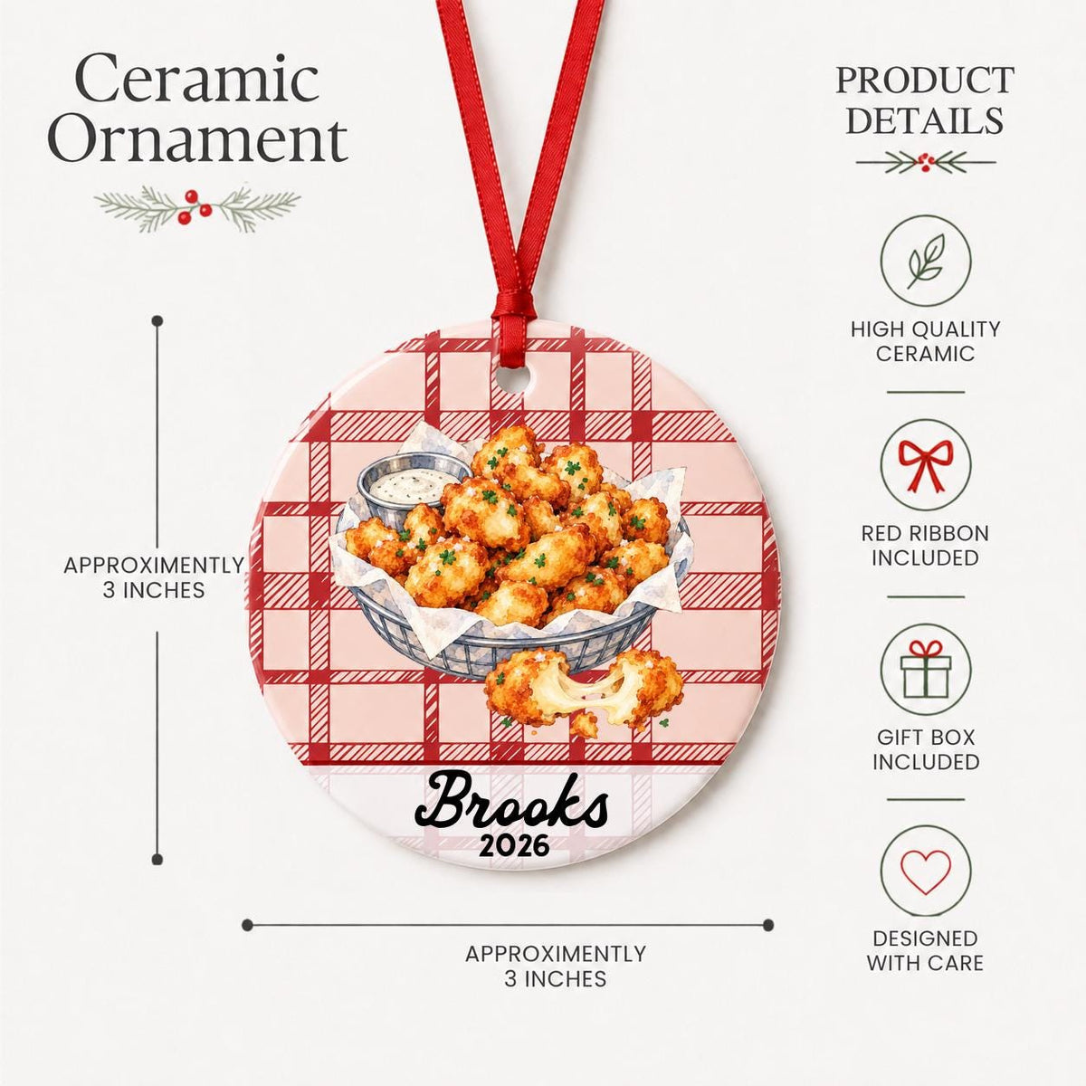 Product details for the personalized cheese curds ceramic ornament with name and year on red plaid: approximately 3-inch round ceramic ornament, red ribbon and gift box