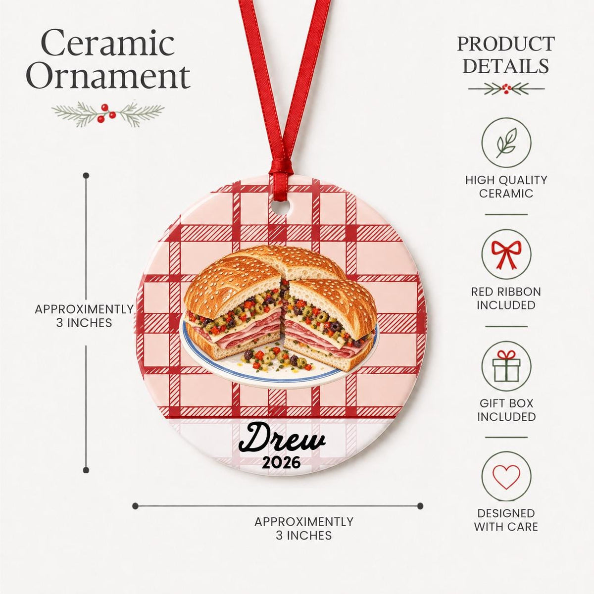 Product details for the personalized muffuletta ceramic ornament with name and year on red plaid: approximately 3-inch round ceramic ornament, red ribbon and gift box
