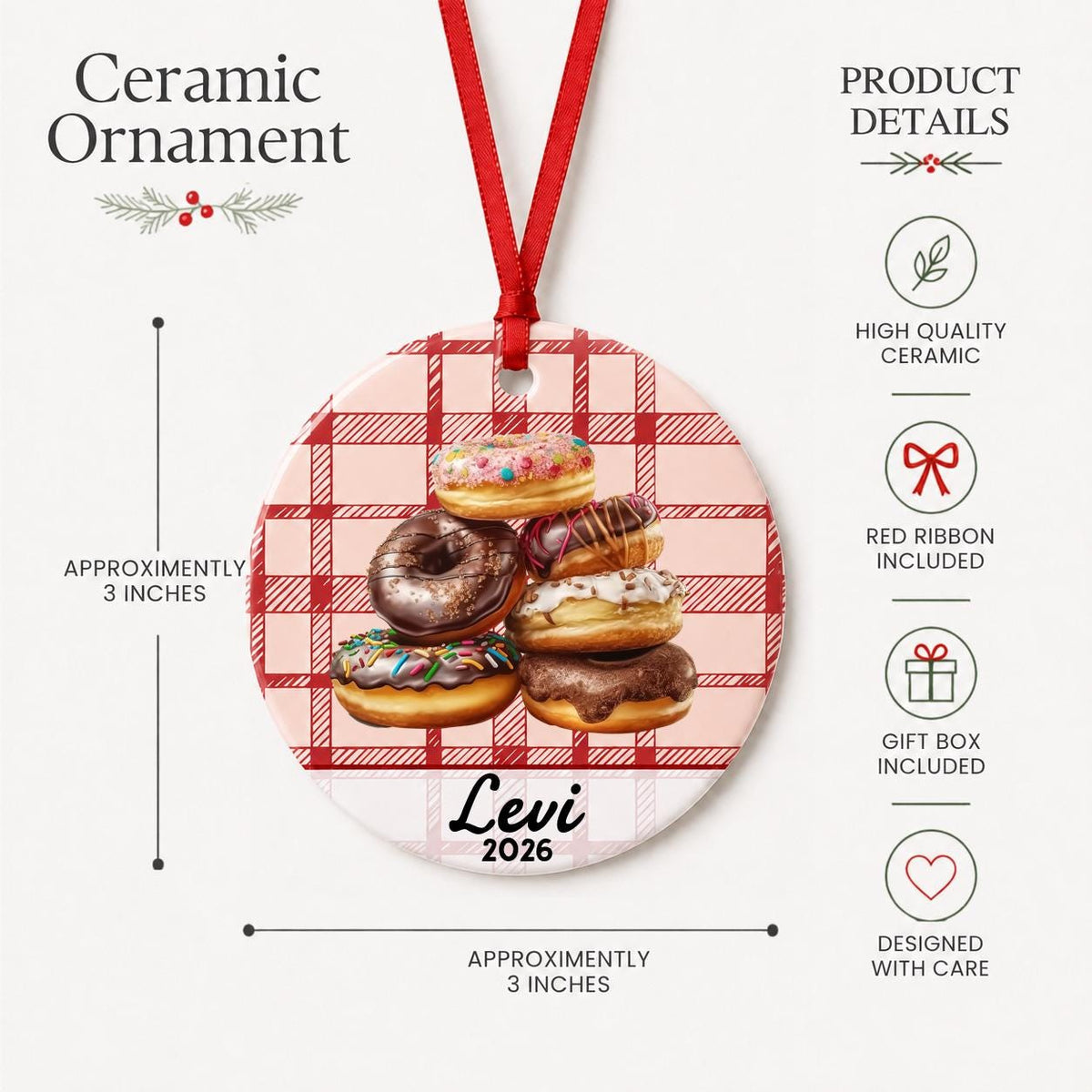 Product details for the personalized donuts ceramic ornament with name and year on red plaid: approximately 3-inch round ceramic ornament, red ribbon and gift box
