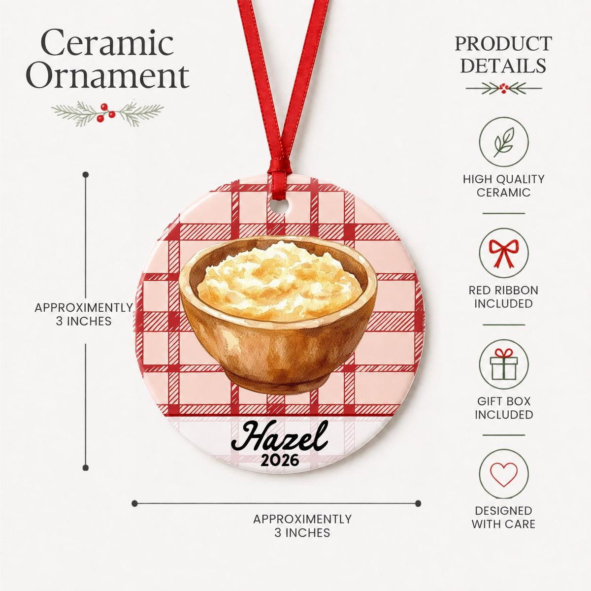 Product details for the personalized mashed potatoes ceramic ornament with name and year on red plaid: approximately 3-inch round ceramic ornament, red ribbon and gift box