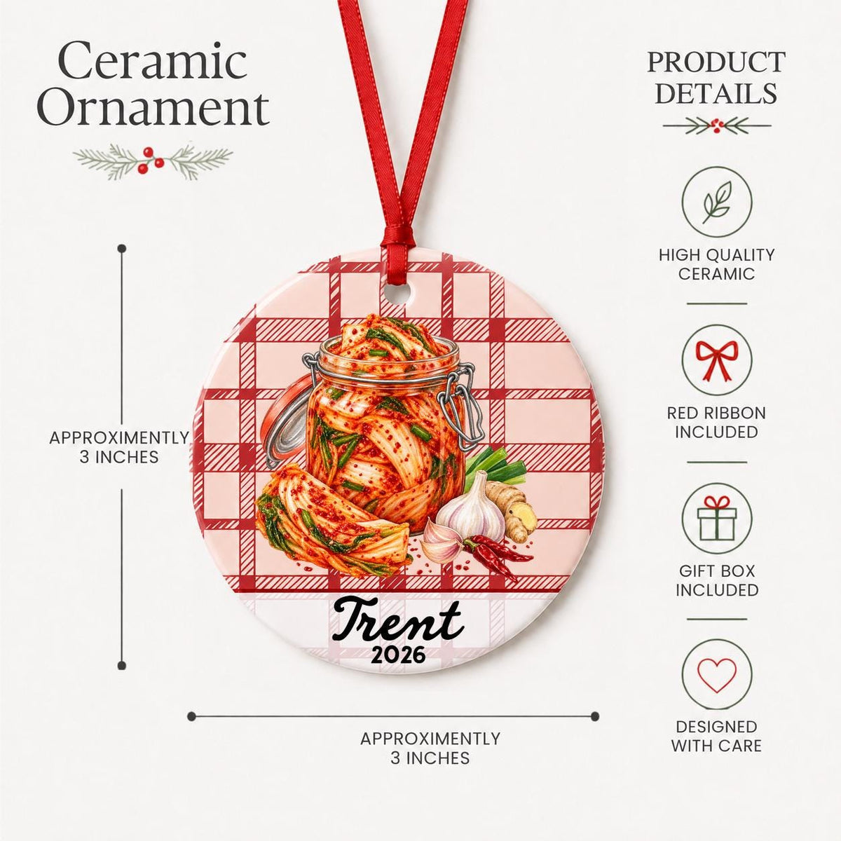 Product details for the personalized kimchi ceramic ornament with name and year on red plaid: approximately 3-inch round ceramic ornament, red ribbon and gift box