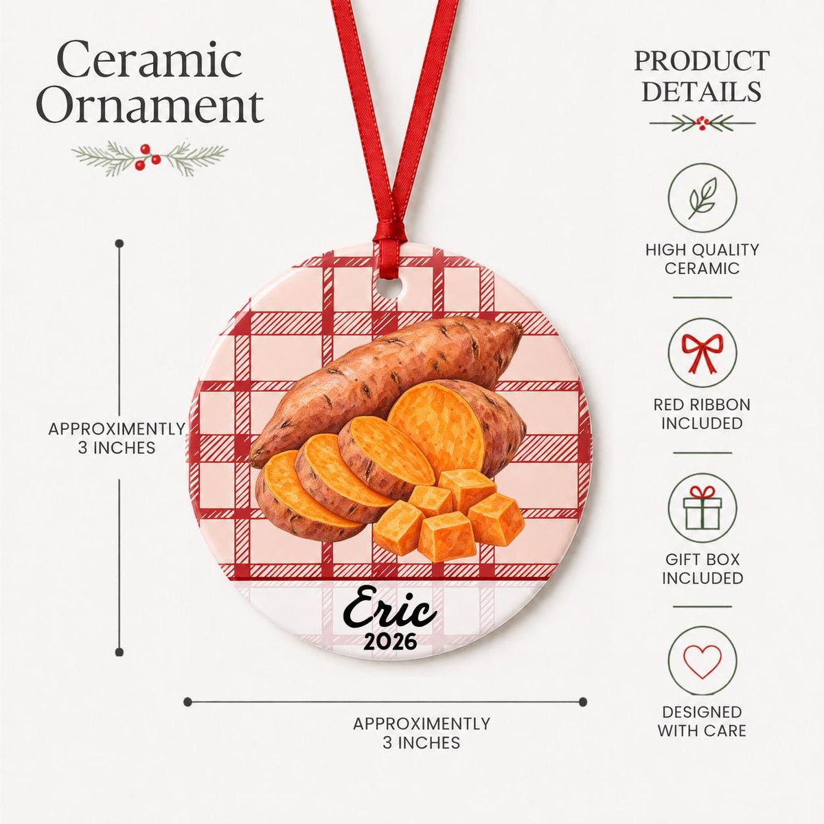 Product details for the personalized sweet potato ceramic ornament with name and year on red plaid: approximately 3-inch round ceramic ornament, red ribbon and gift box