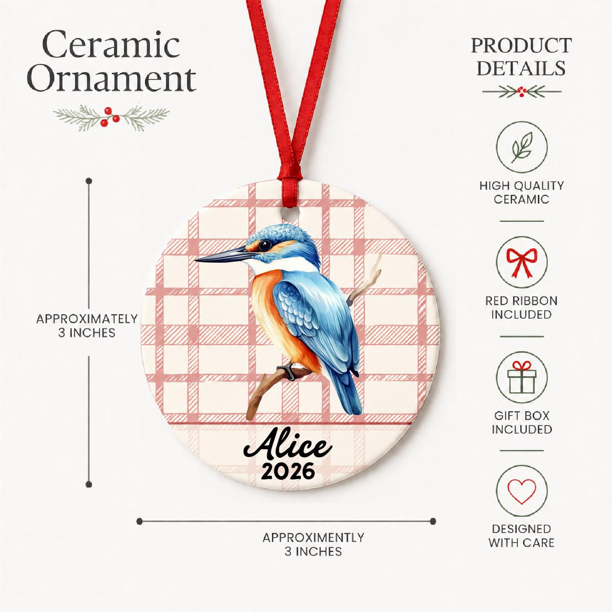 Product details for the personalized kingfisher ceramic ornament with name and year on red plaid: approximately 3-inch round ceramic ornament, red ribbon and gift box